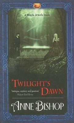 Twilight's Dawn by Anne Bishop