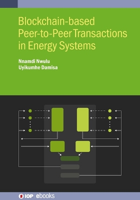 Blockchain-based Peer-to-Peer Transactions in Energy Systems book