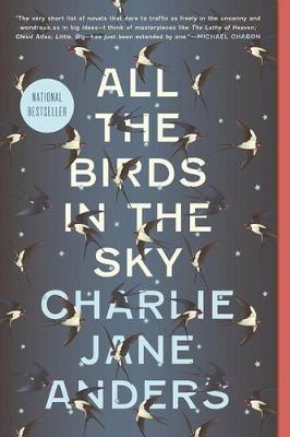 All the Birds in the Sky by Charlie Jane Anders