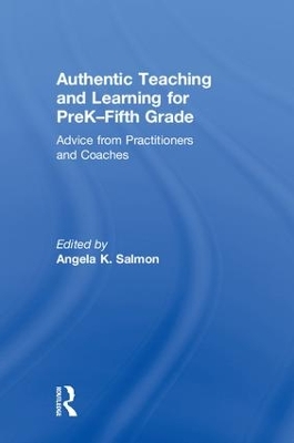 Authentic Teaching and Learning for PreK-Fifth Grade book