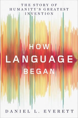 How Language Began book