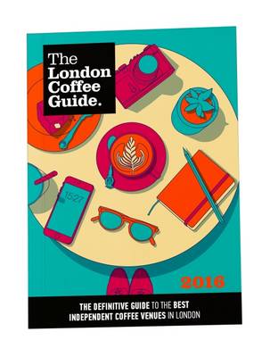 The London Coffee Guide by Jeffrey Young