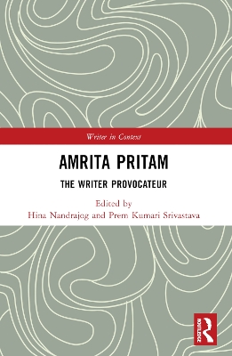Amrita Pritam: The Writer Provocateur book