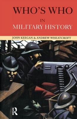 Who's Who in Military History by John Keegan