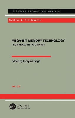 Mega-Bit Memory Technology - From Mega-Bit to Giga-Bit: From Mega-Bit to Giga-Bit by Hiroyuki Tango