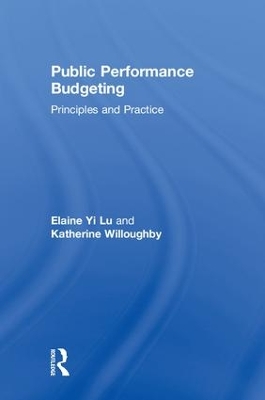 Public Performance Budgeting: Principles and Practice by Elaine Yi Lu