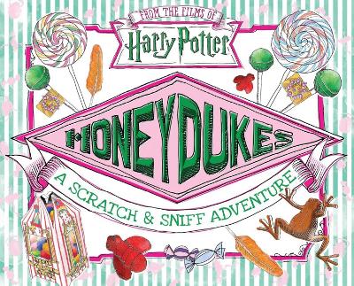 Honeydukes: A Scratch and Sniff Adventure book