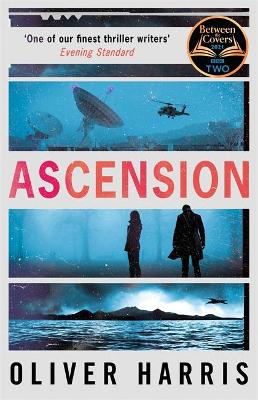 Ascension: an absolutely gripping BBC Two Between the Covers Book Club pick by Oliver Harris