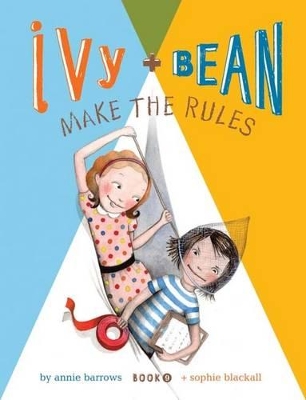 Ivy + Bean Make the Rules book