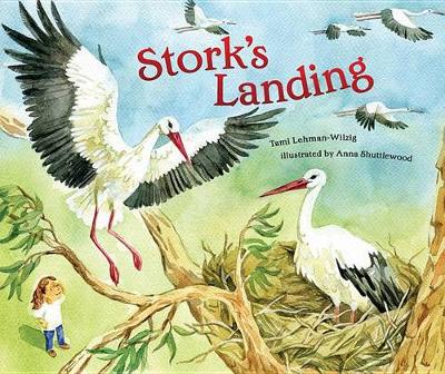 Stork's Landing by Tami Lehman-Wilzig