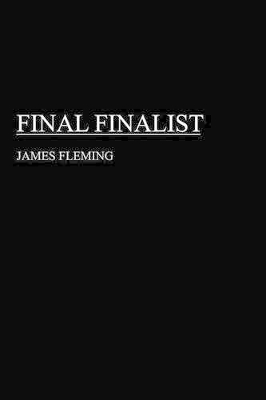 Final Finalist by James Fleming