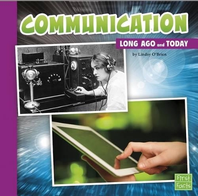 Communication Long Ago and Today book