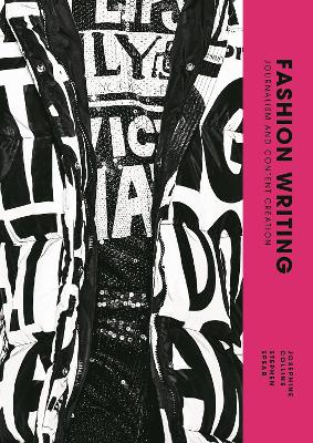 Fashion Writing: Journalism and Content Creation book