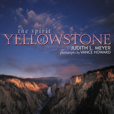 Spirit of Yellowstone book