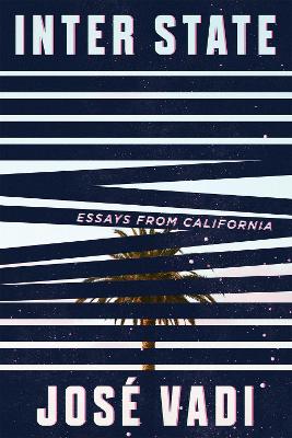 Inter State: Essays from California book