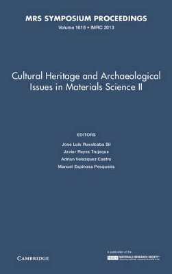 Cultural Heritage and Archaeological Issues in Materials Science II: Volume 1618 book