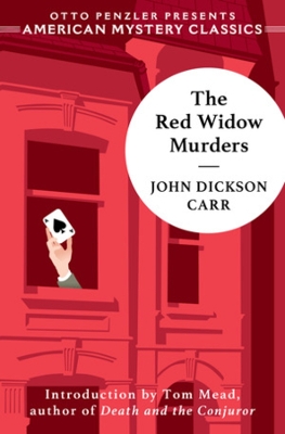 The Red Widow Murders: A Sir Henry Merrivale Mystery by John Dickson Carr