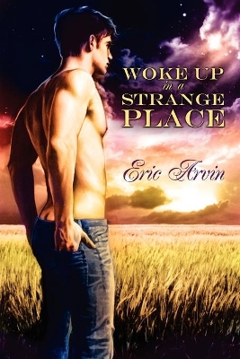 Woke Up in a Strange Place book