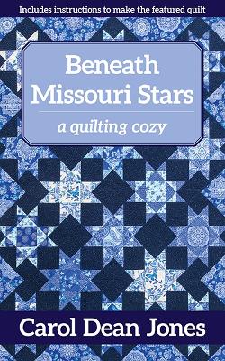 Beneath Missouri Stars: A Quilting Cozy book