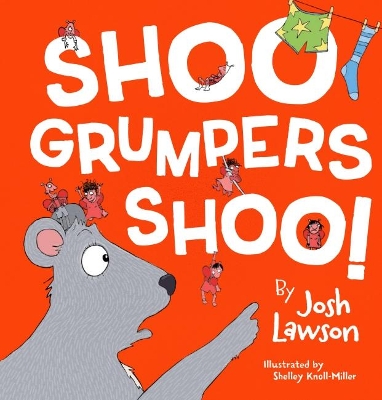 Shoo Grumpers Shoo! book
