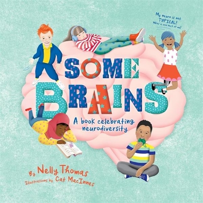 Some Brains: A book celebrating neurodiversity book