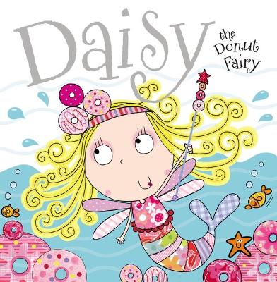 Daisy the Donut Fairy by Tim Bugbird