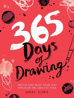 365 Days of Drawing: Sketch and Paint Your Way Through the Creative Year book