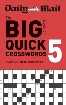 Daily Mail Big Book of Quick Crosswords Volume 5 book