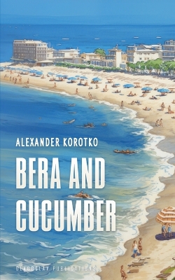 Bera and Cucumber by Alexander Korotko
