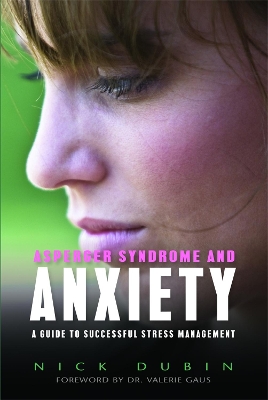 Asperger Syndrome and Anxiety book