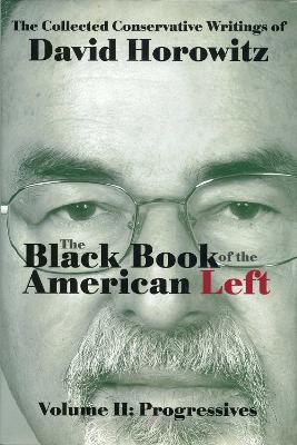 The Black Book of the American Left Volume 2 by David Horowitz