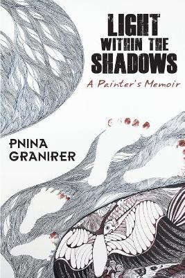 Light Within The Shadows: A painter's memoir book