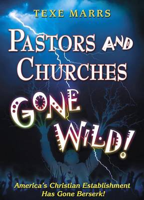 Pastors and Churches Gone Wild book