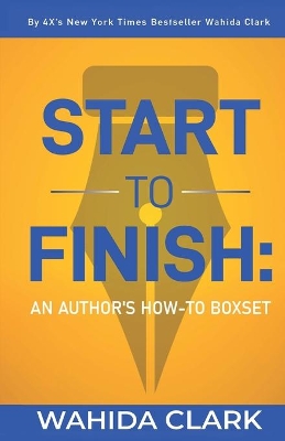 Start To Finish: An Author's How-to Boxset book