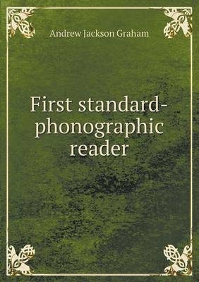 First standard-phonographic reader by Andrew Jackson Graham