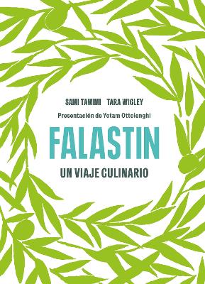 Falastin. Un viaje culinario / Falastin. A Cookbook book
