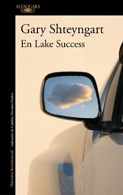 En Lake Success / Lake Success by Gary Shteyngart