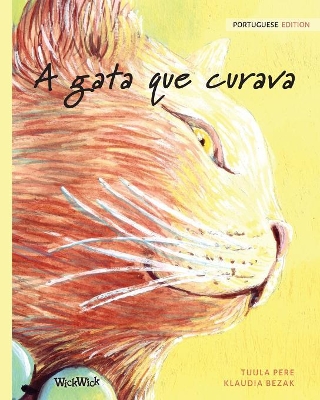 A gata que curava: Portuguese Edition of The Healer Cat book