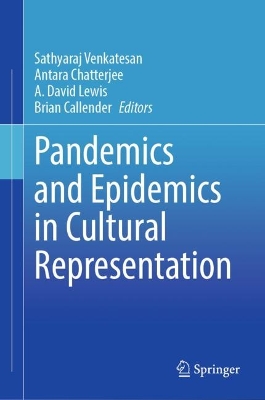 Pandemics and Epidemics in Cultural Representation book