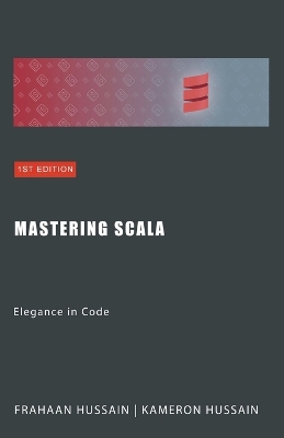 Mastering Scala: Elegance in Code book
