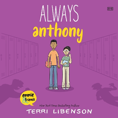 Always Anthony by Terri Libenson