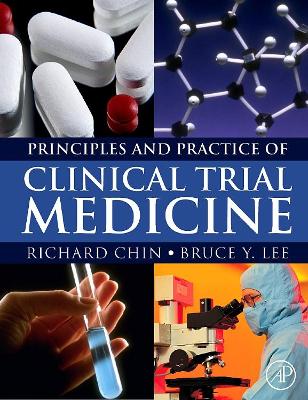 Principles and Practice of Clinical Trial Medicine book
