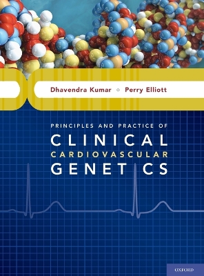 Principles and Practice of Clinical Cardiovascular Genetics book