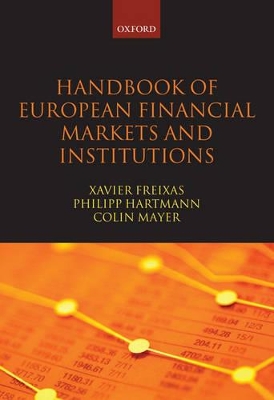 Handbook of European Financial Markets and Institutions by Xavier Freixas