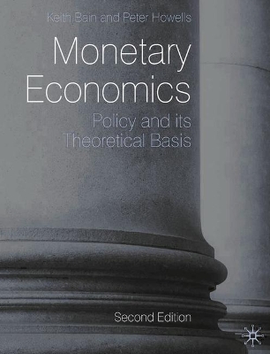 Monetary Economics by Keith Bain