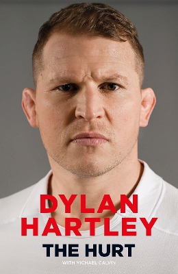 The Hurt: The Sunday Times Sports Book of the Year by Dylan Hartley