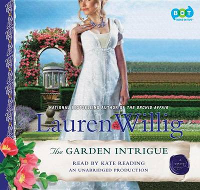 The The Garden Intrigue by Lauren Willig