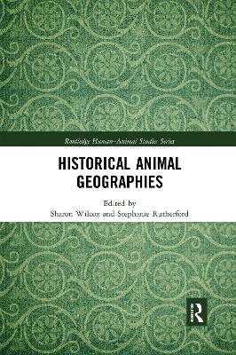 Historical Animal Geographies by Sharon Wilcox