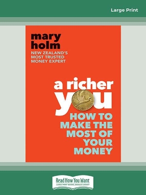 A Richer You: How to Make the Most of Your Money by Mary Holm