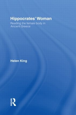 Hippocrates' Women by Helen King